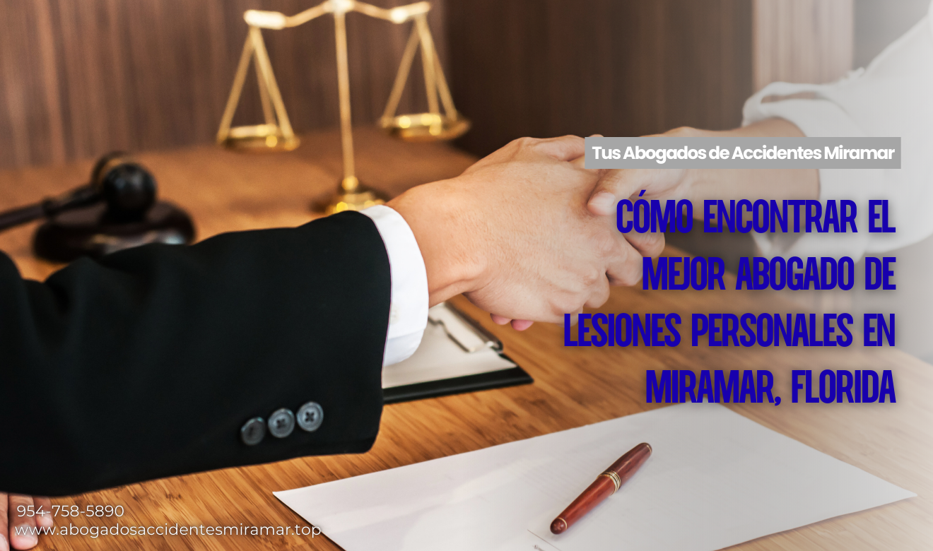 abogado lesiones indemnización alta Miramar