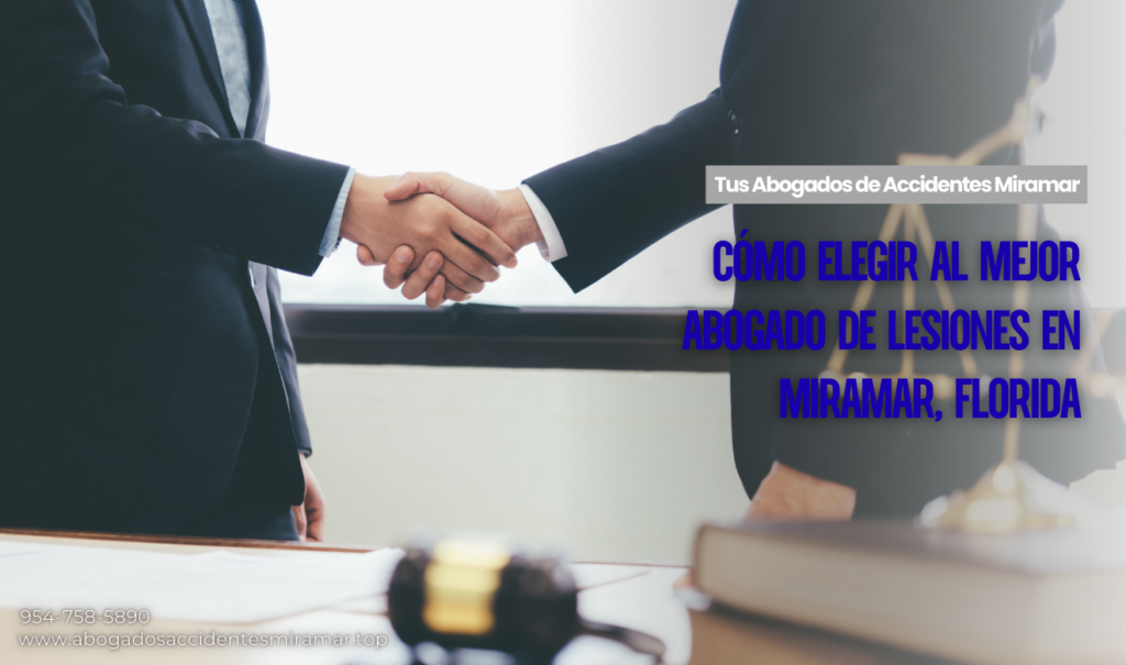 contratar abogado de lesiones Miramar