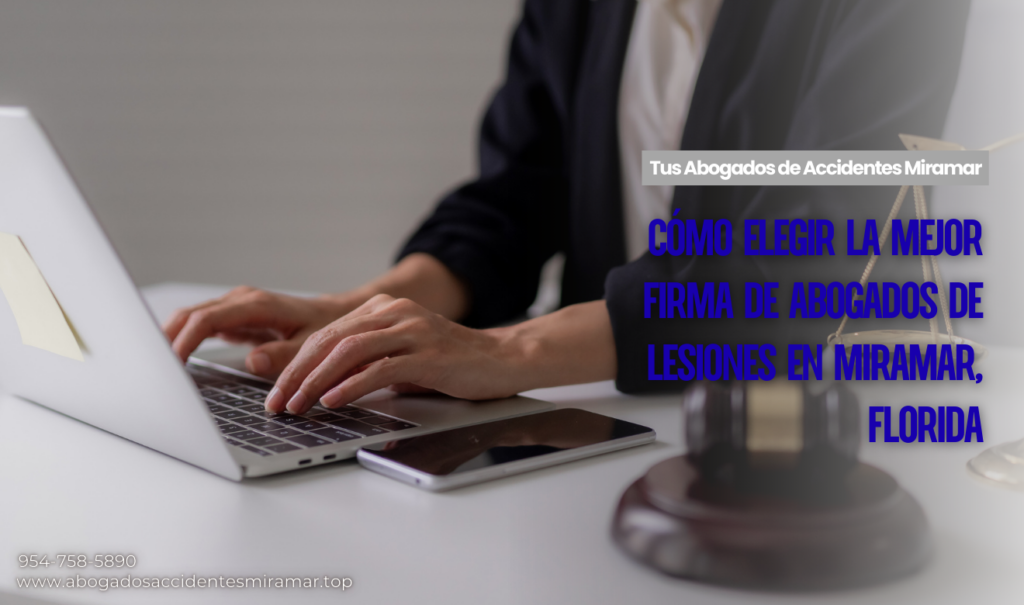 mejores firmas de abogado de lesiones Miramar