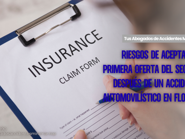 Riesgos de aceptar la primera oferta del seguro después de un accidente automovilístico en Florida