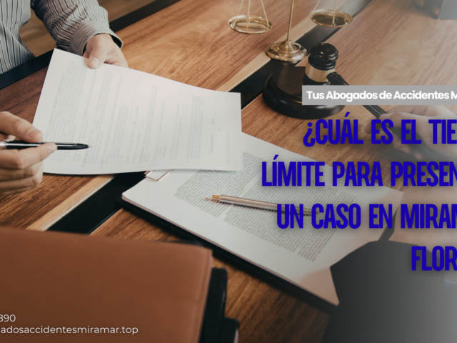 ¿Cuál es el tiempo límite para presentar un caso en Miramar, Florida?