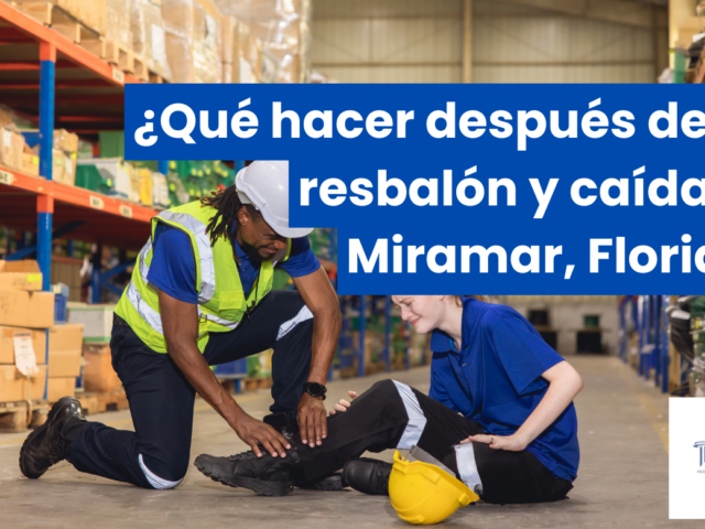 ¿Qué hacer después de un resbalón y caída en Miramar, Florida?