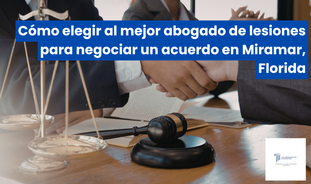 abogado lesiones negociación de acuerdo Miramar