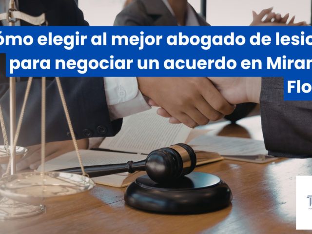 Cómo elegir al mejor abogado de lesiones para negociar un acuerdo en Miramar, Florida