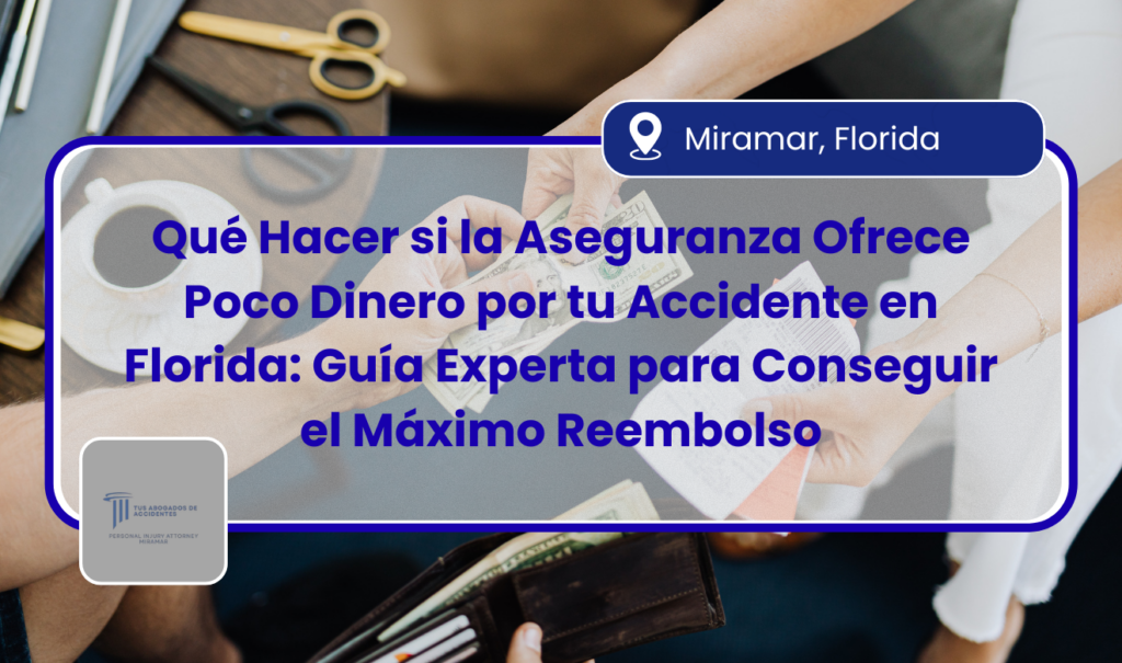 la aseguranza me ofrece poco dinero por mi accidente