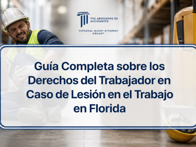 Guía Completa sobre los Derechos del Trabajador en Caso de Lesión en el Trabajo en Florida